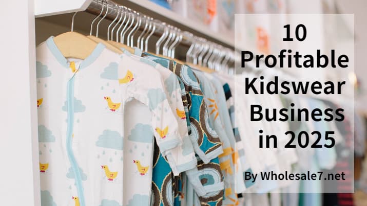 10 Profitable Kidswear Business